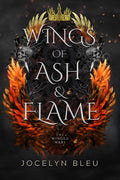 Wings of Ash & Flame: A Dark Fantasy Romance
