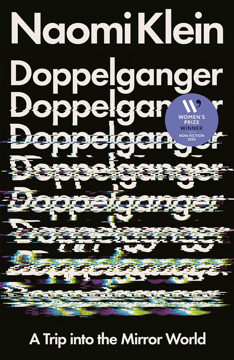 Doppelganger: A Trip into the Mirror World - Naomi Klein