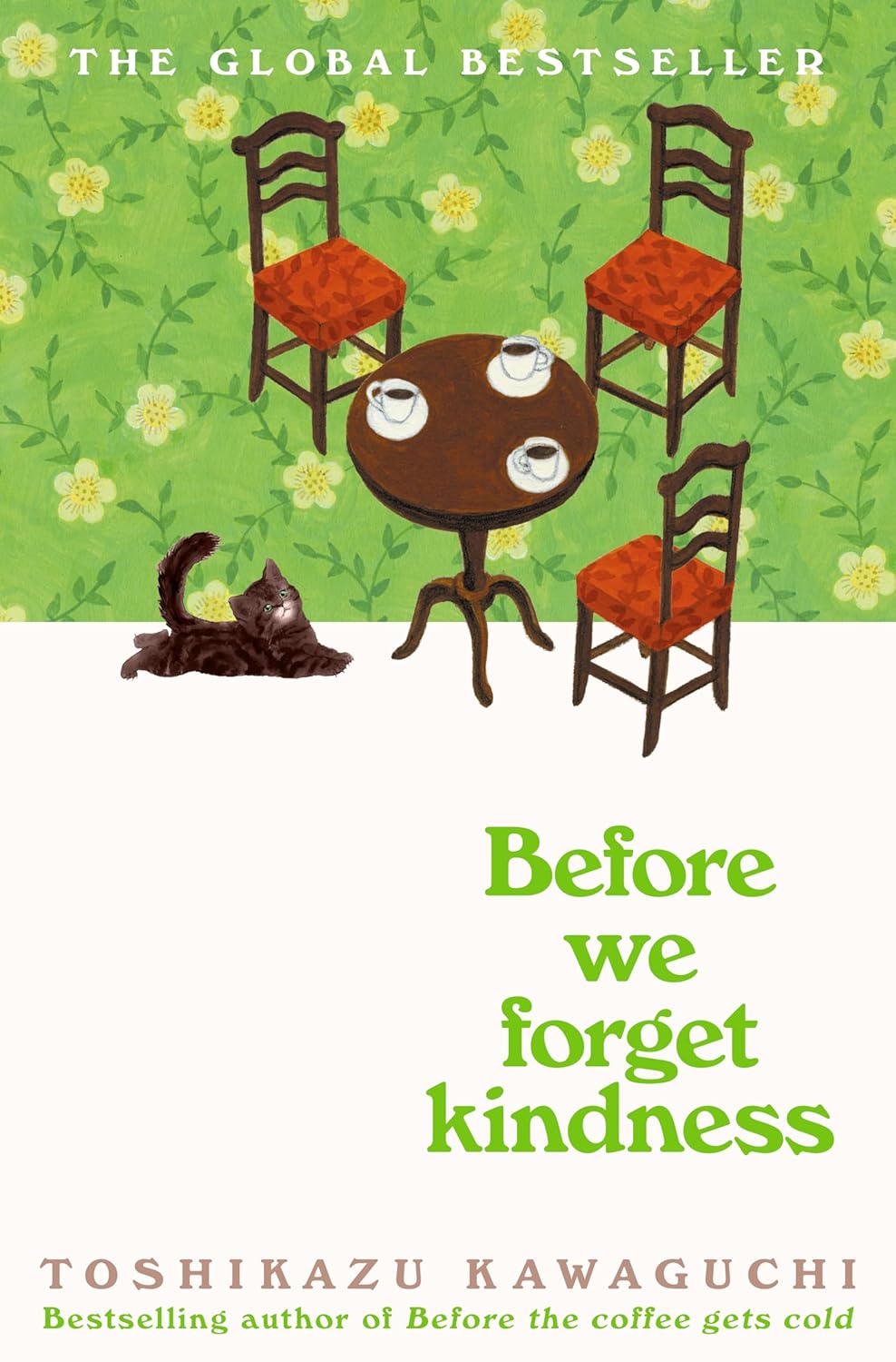 Before We Forget Kindness: A Novel - Toshikazu Kawaguchi