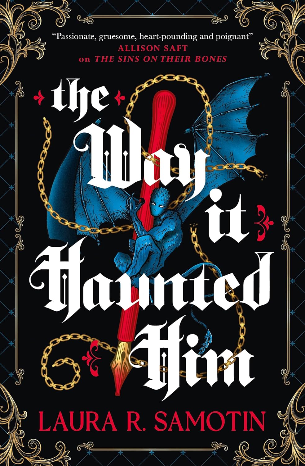 The Way It Haunted Him - Laura R. Samotin