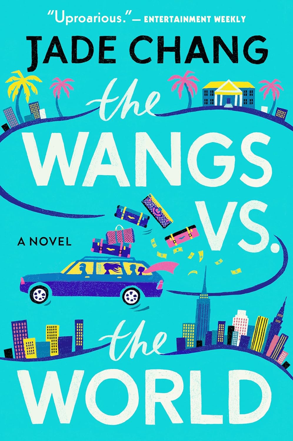 The Wangs Vs. The World - Jade Chang (Bargain)