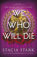 We Who Will Die (Deluxe Edition) - Stacia Stark