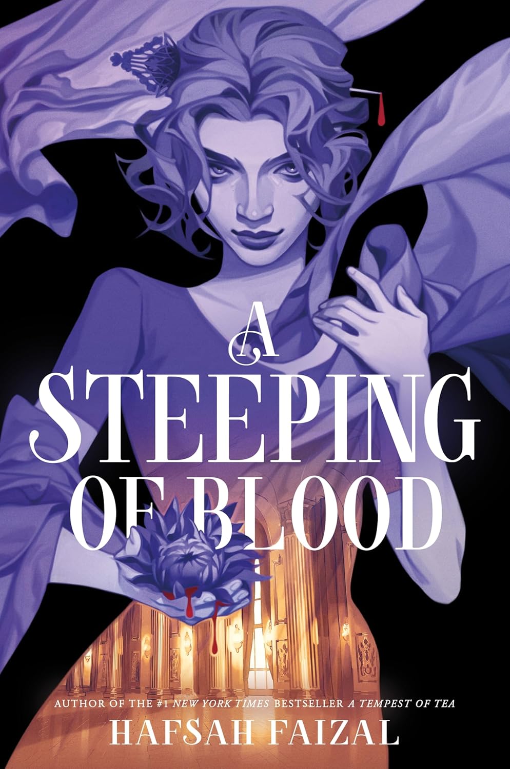 A Steeping of Blood - Hafsah Faizal