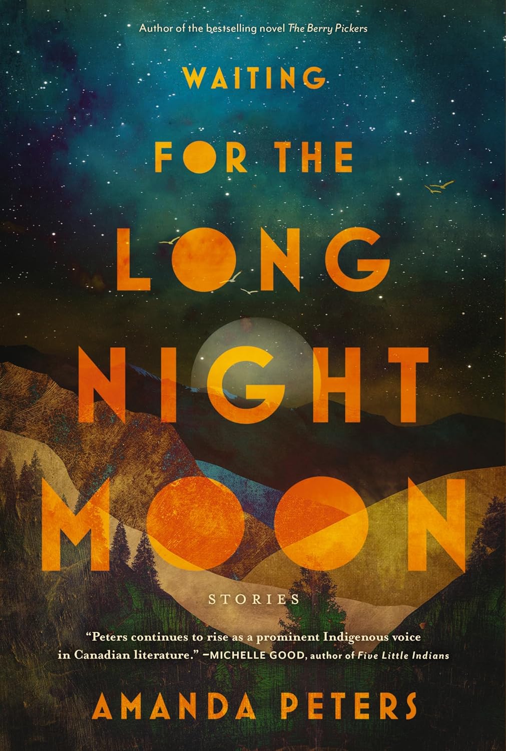 Waiting for the Long Night Moon: Stories - Amanda Peters