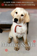 Marley & Me: Life and Love with the World's Worst Dog - John Grogan (Pre-Loved)
