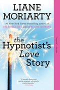 The Hypnotist's Love Story - Liane Moriarity (Pre-Loved)
