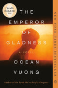 The Emperor of Gladness: A Novel