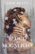 Blood and Moonlight - Erin Beaty (Pre-Loved)
