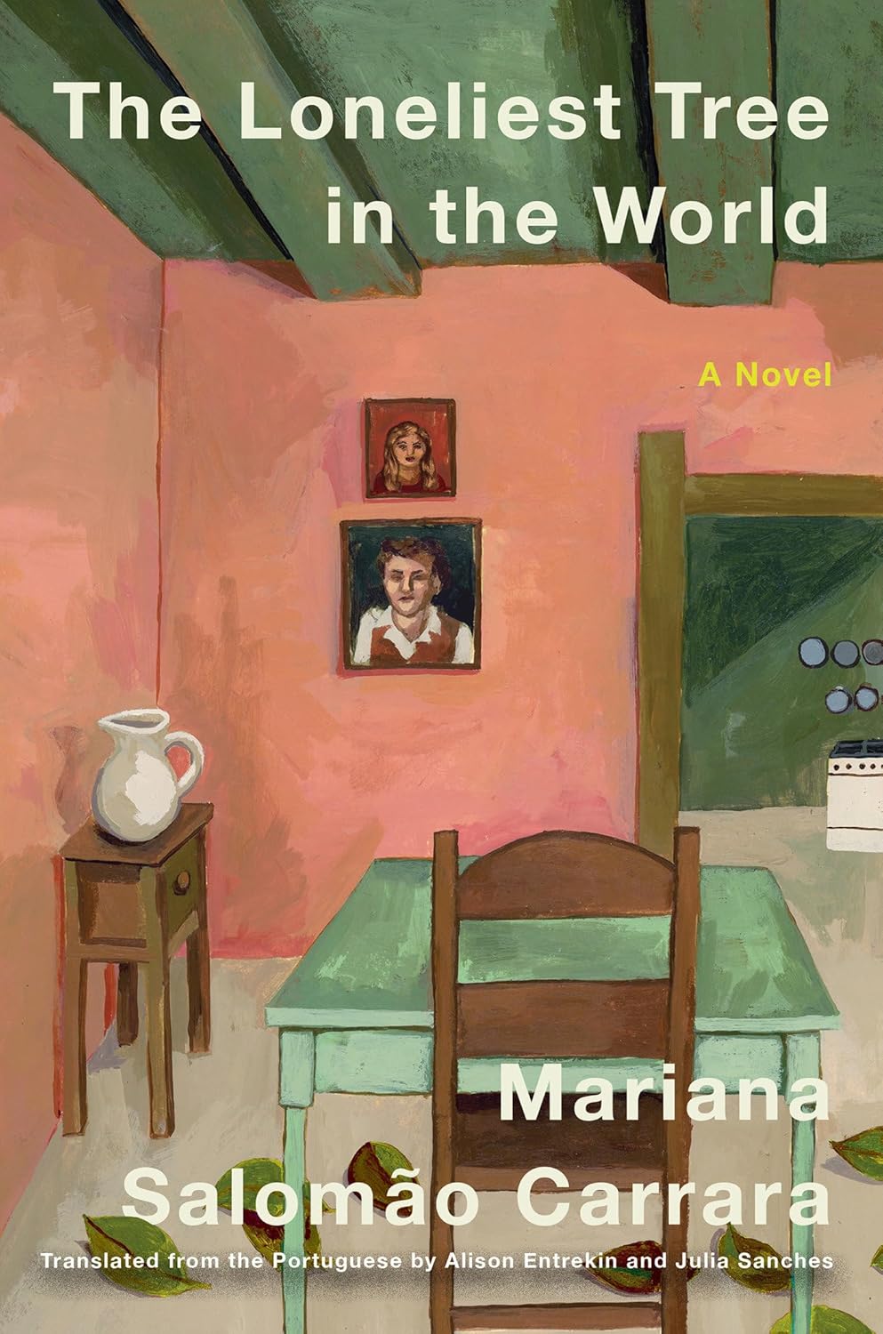 The Loneliest Tree in the World: A Novel - Mariana Salomão Carrara