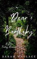 Dear Bartleby - Sarah Wallace