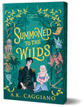 Summoned to the Wilds (Deluxe Edition): A Novel - A.K. Caggiano
