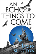 An Echo of Things to Come - James Islington