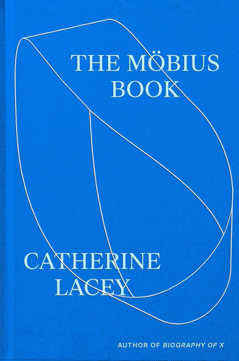 The Möbius Book - Catherine Lacey