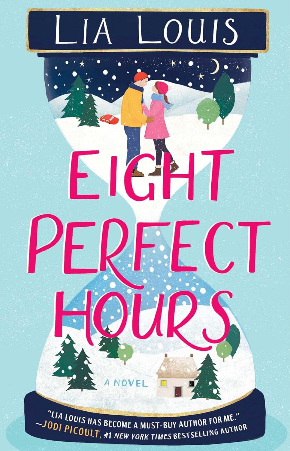 Eight Perfect Hours: A Novel - Lia Louis (Pre-Loved)