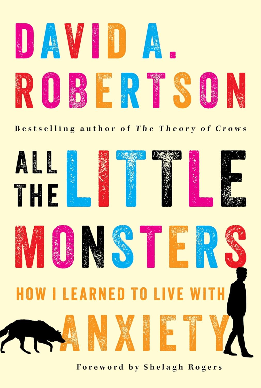All the Little Monsters: How I Learned to Live with Anxiety - David A. Robertson (Pre-Loved)