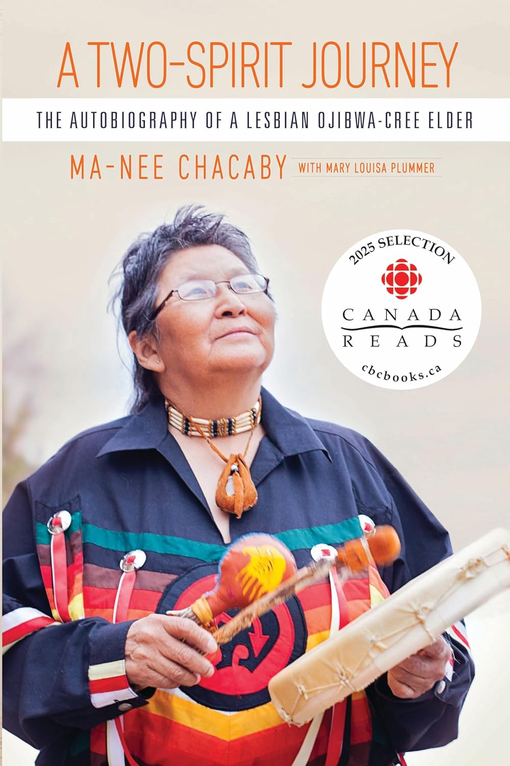 A Two-Spirit Journey: The Autobiography of a Lesbian Ojibwa-Cree Elder - Ma-Nee Chacaby