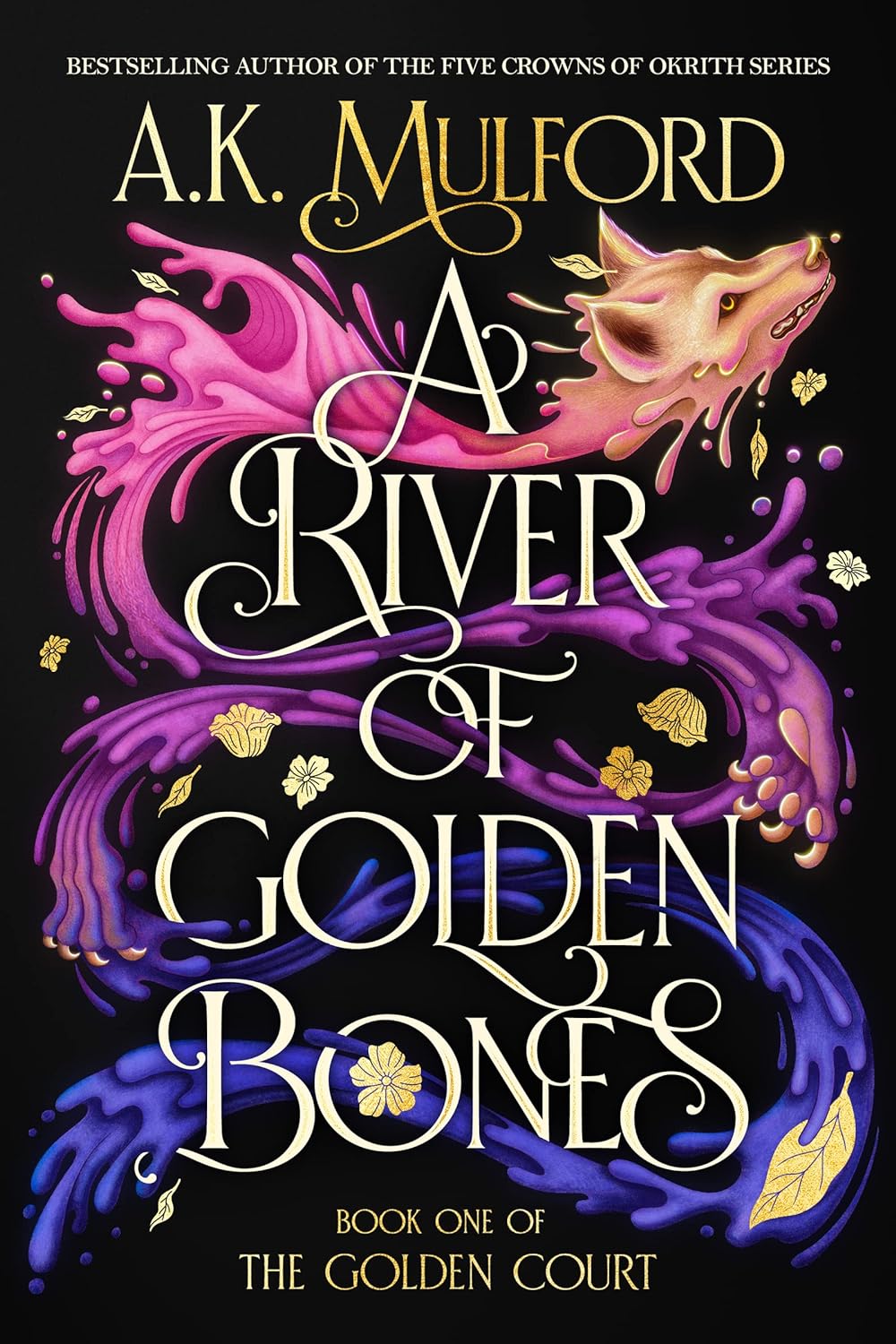 A River of Golden Bones - A.K. Mulford