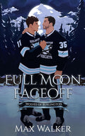 Full Moon Faceoff: Wolves of Burlington