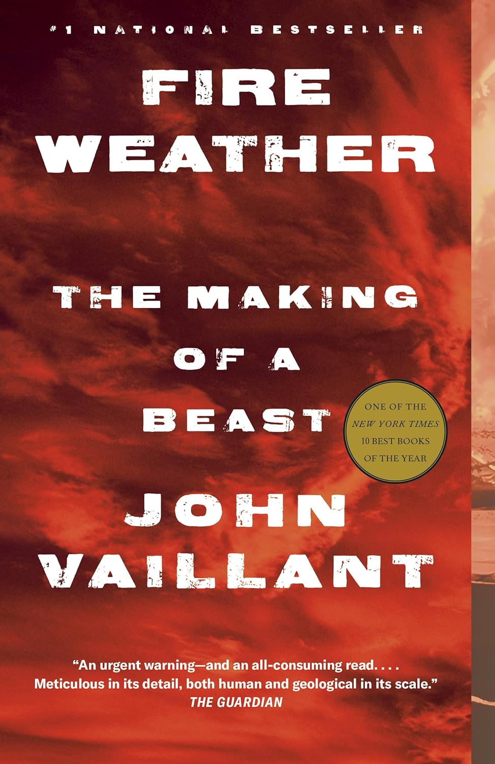 Fire Weather: The Making of a Beast - John Vaillant