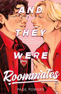 And They Were Roommates - Page Powars