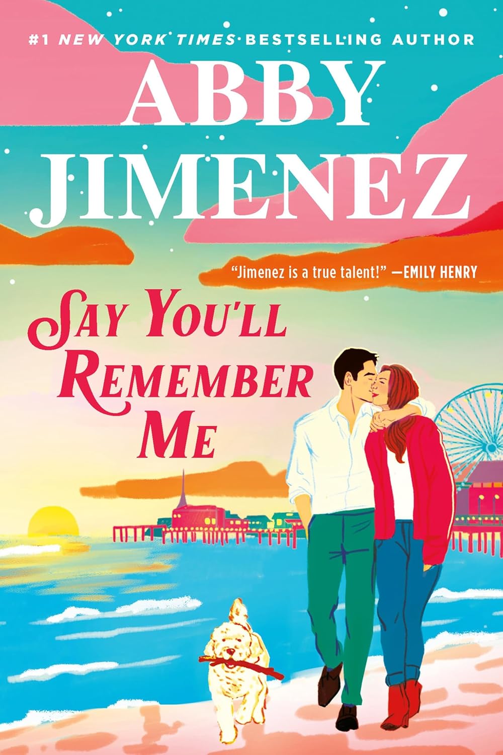 Say You'll Remember Me - Abby Jimenez