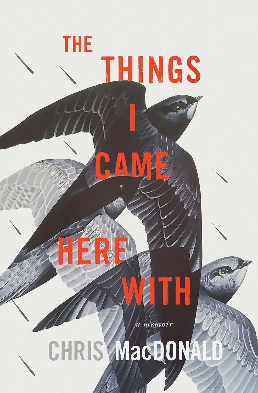 The Things I Came Here With: A Memoir - Chris MacDonald (Pre-Loved)