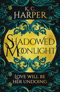 Shadowed Moonlight - K.C. Harper