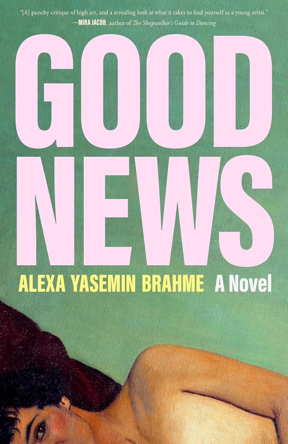 Good News: A Novel - Alexa Yasemin Brahme