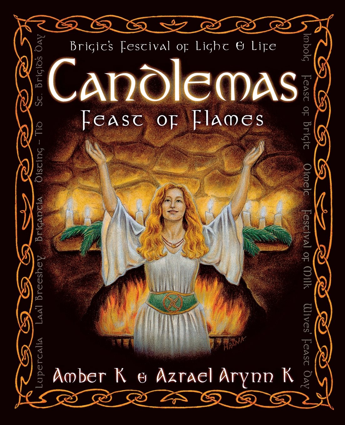 Candlemas: Feast of Flames - Amber K and Azrael Arynn K