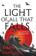 The Light of All That Falls - James Islington