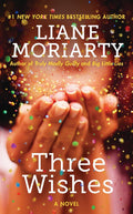 Three Wishes - Liane Moriarity (Pre-Loved)