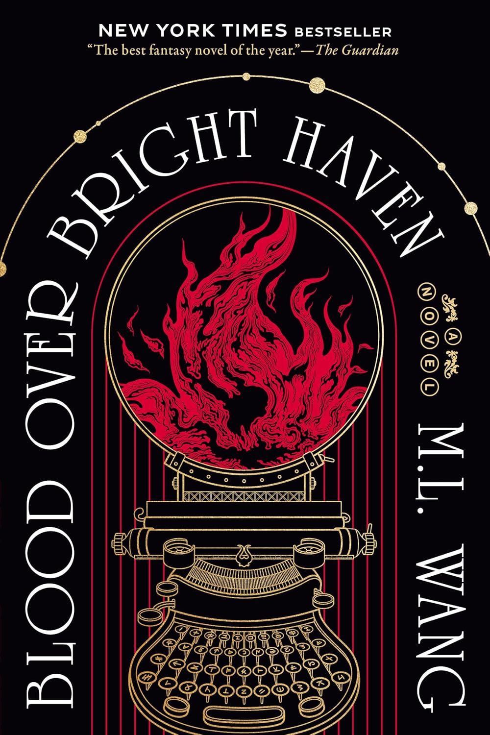 Blood Over Bright Haven: A Novel - M.L. Wang