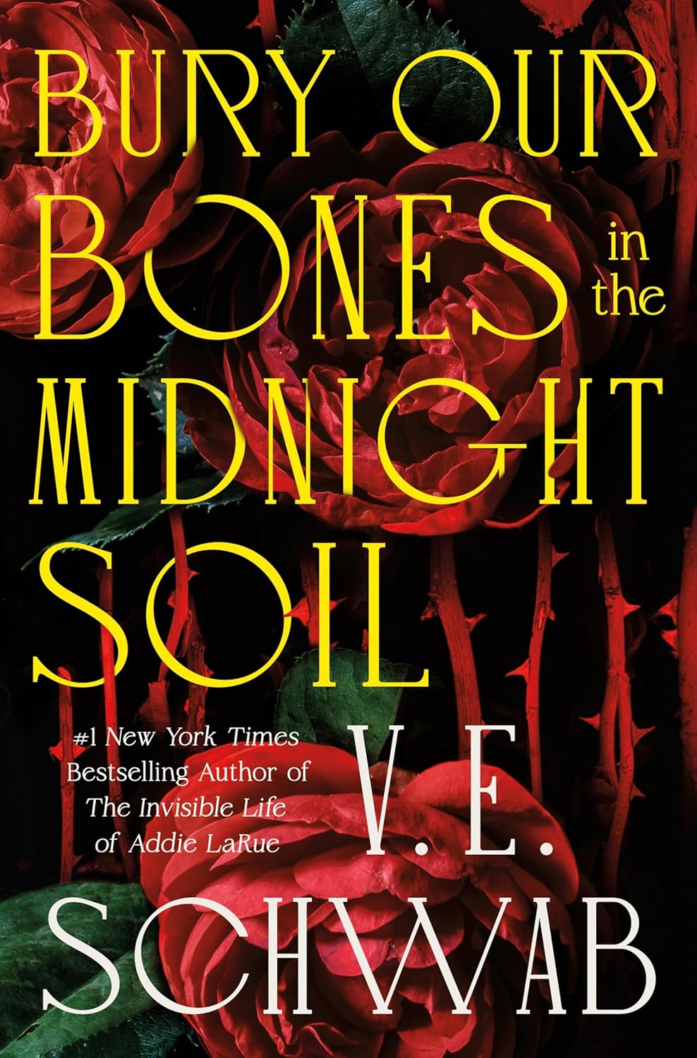 Bury Our Bones in the Midnight Soil - V.E. Schwab