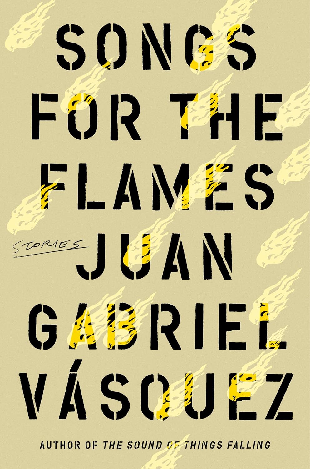 Songs for the Flames: Stories - Juan Gabriel Vásquez (Bargain)