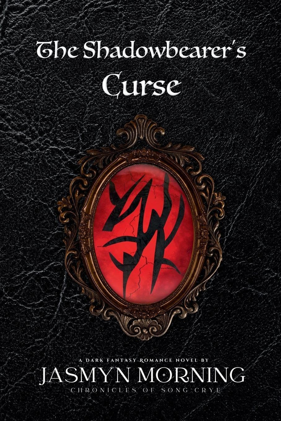 The Shadowbearer's Curse: A Dark Fantasy Romance, Artifact 1 - Jasmyn Morning