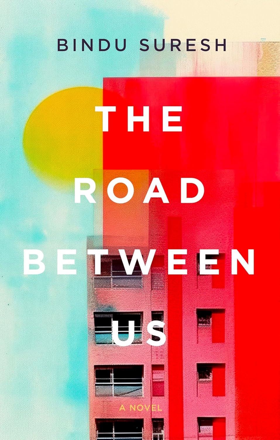 The Road Between Us - Bindu Suresh