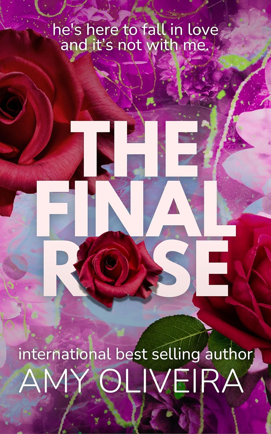 The Final Rose - Amy Oliveira