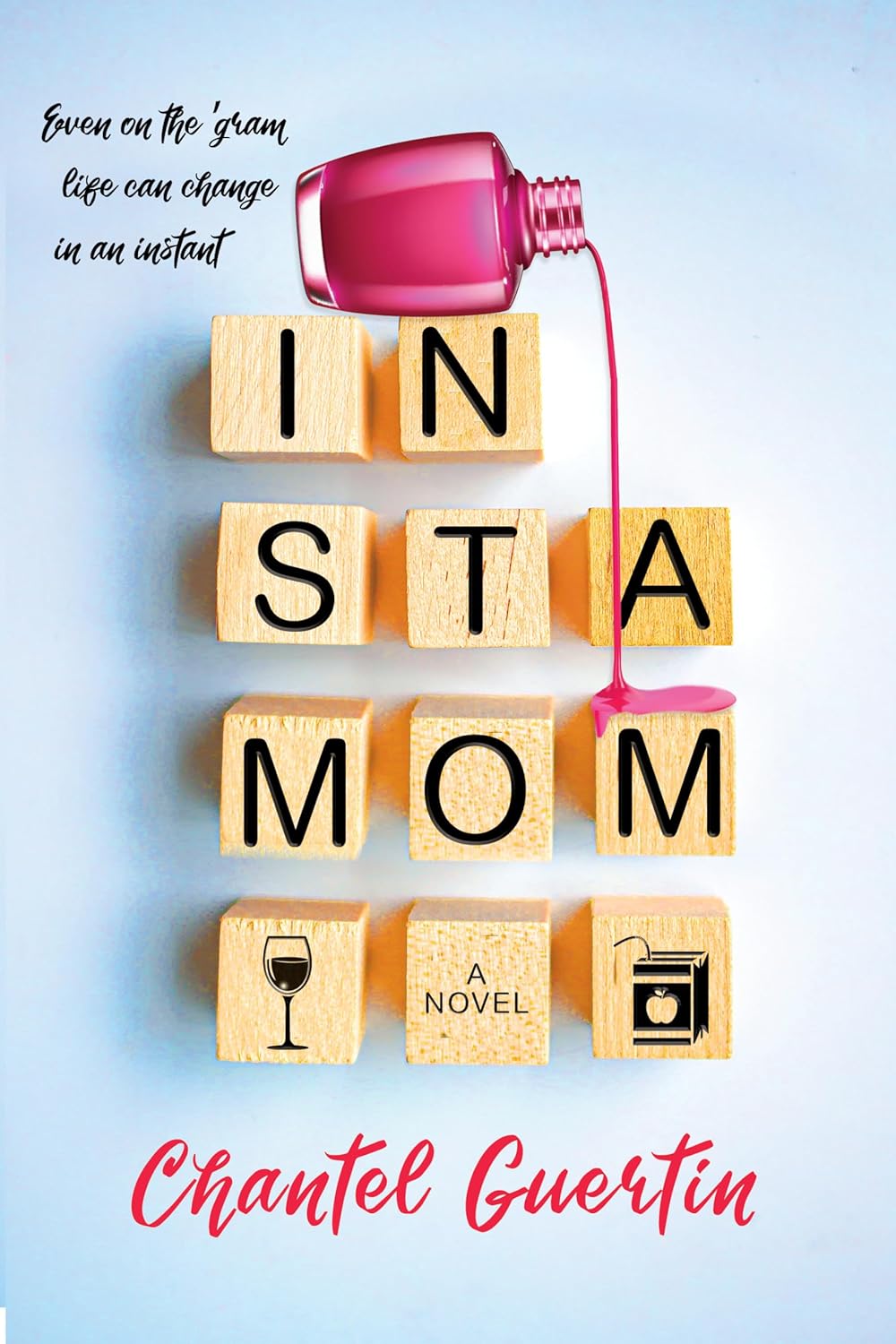 Instamom: A Novel - Chantel Guertin (Pre-Loved)