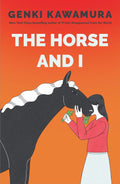 The Horse and I