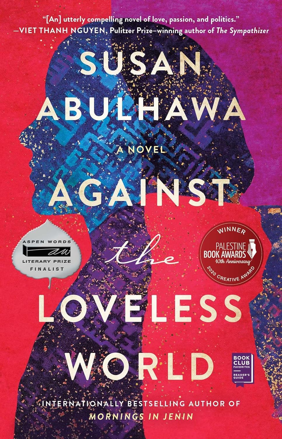 Against the Loveless World: A Novel - Susan Abulhawa