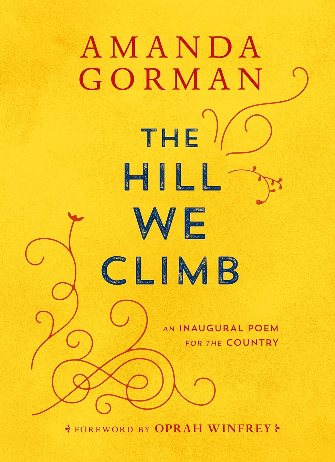 The Hill We Climb: An Inaugural Poem for the Country - Amanda Gorman (Pre-Loved)