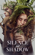Silence and Shadow - Erin Beaty (Pre-Loved)