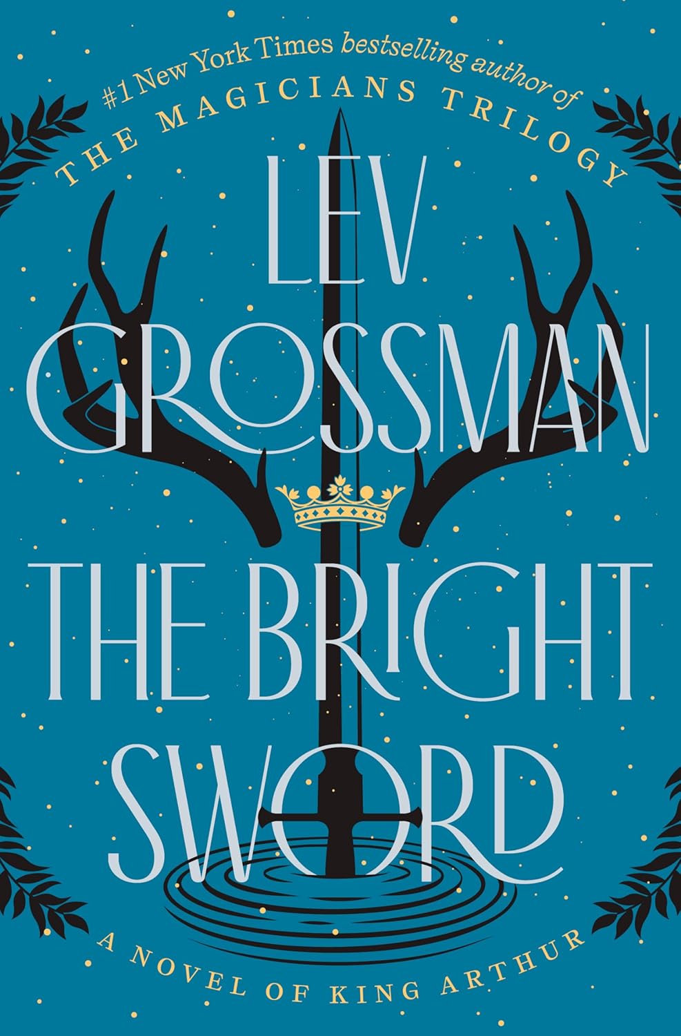 The Bright Sword - Lev Grossman