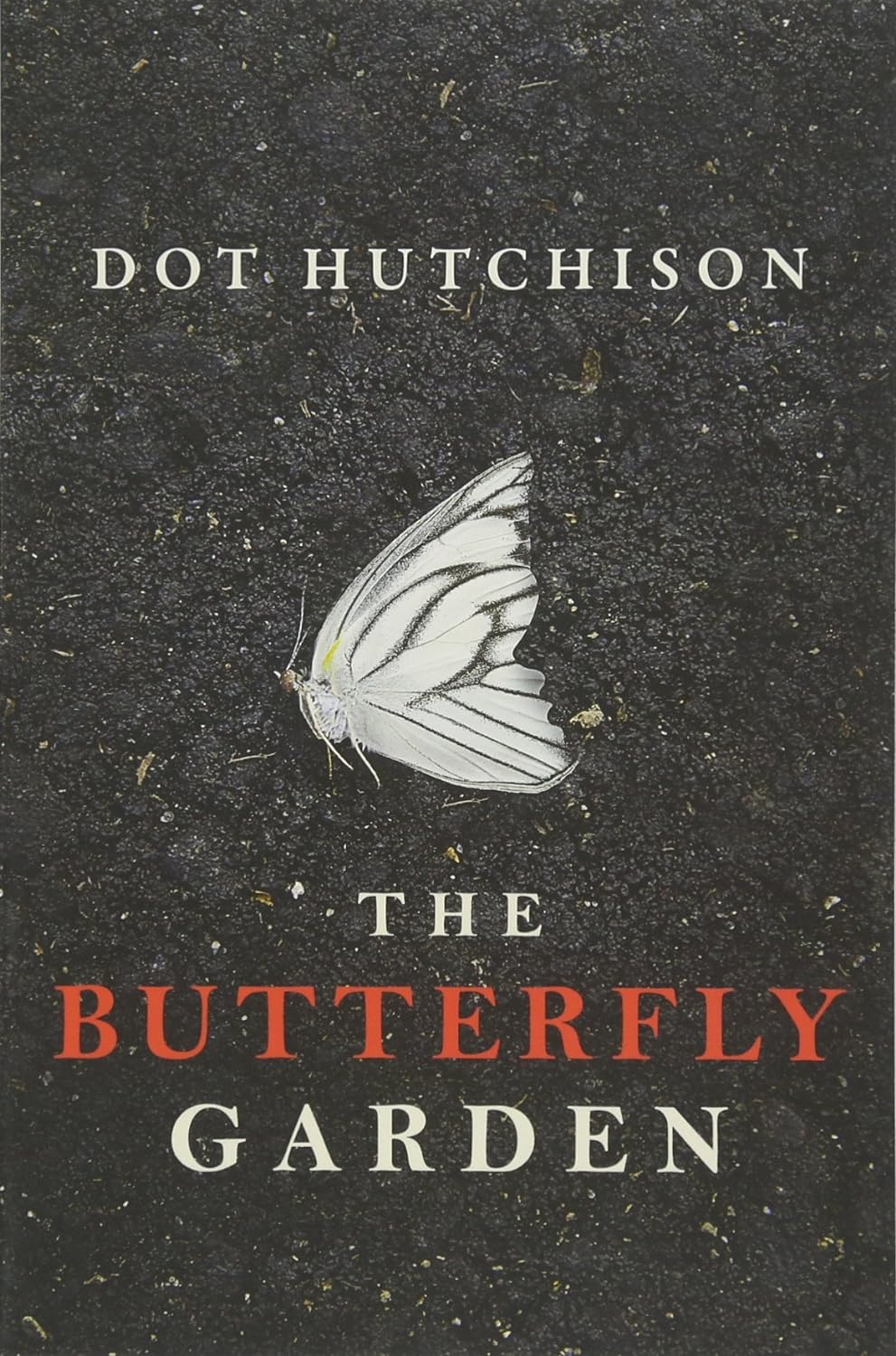 The Butterfly Garden - Dot Hutchison (Pre-Loved)
