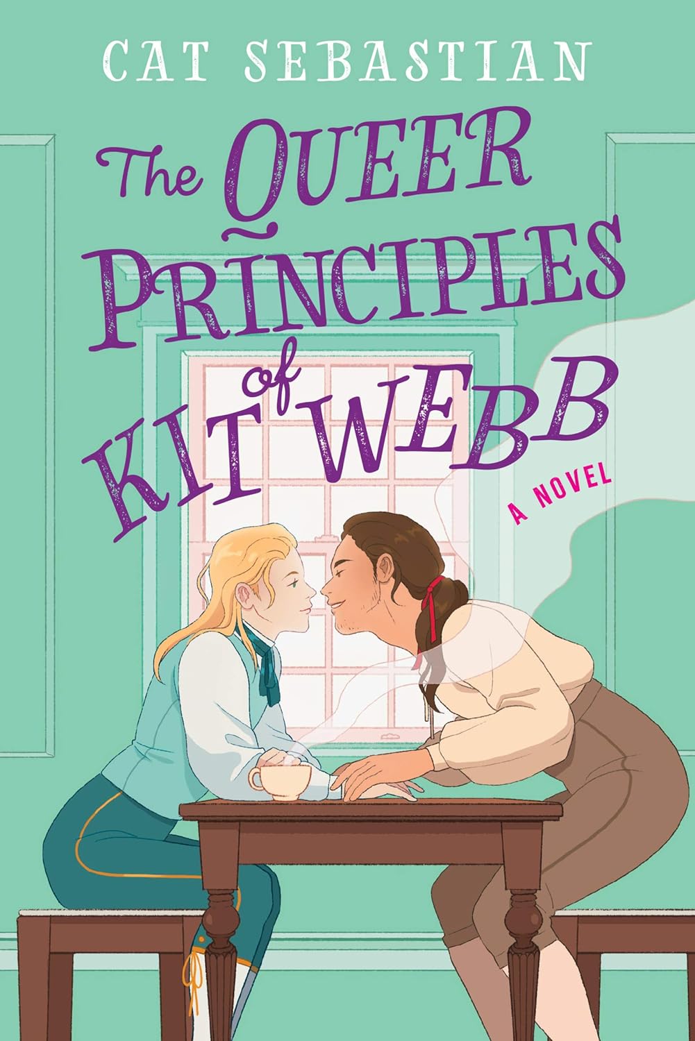 The Queer Principles of Kit Webb: A Novel - Cat Sebastian