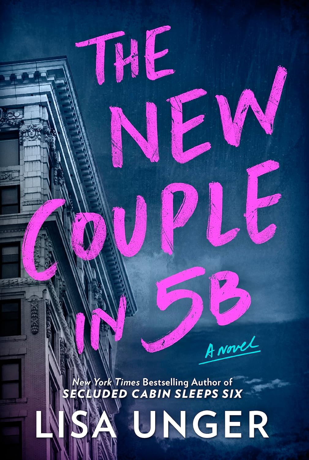 The New Couple in 5B: A Novel - Lisa Unger
