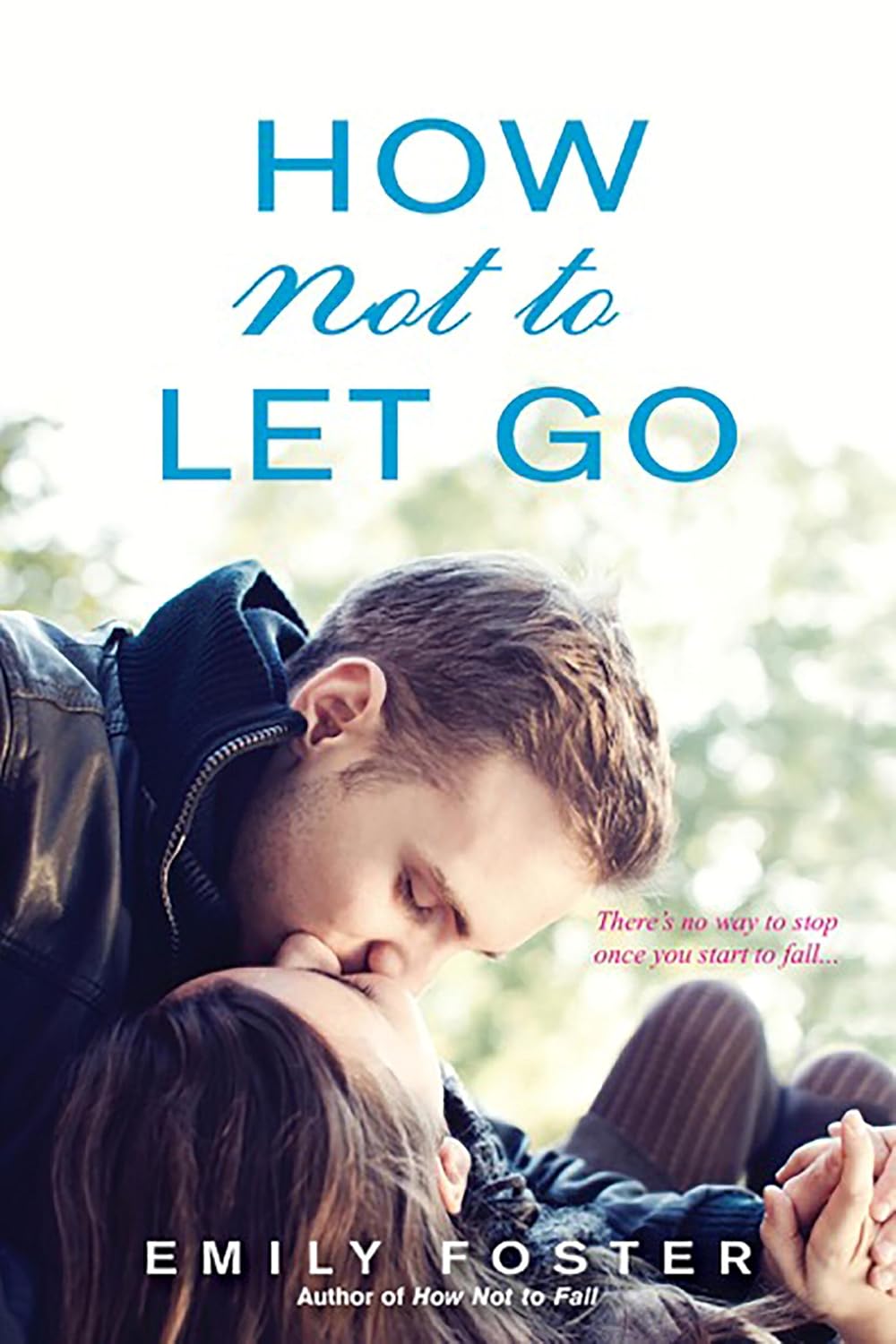 How Not to Let Go - Emily Foster (Pre-Loved)