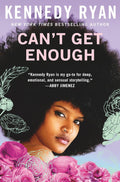 Can't Get Enough - Kennedy Ryan