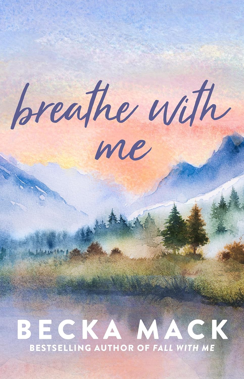 Breathe with Me - Becka Mack