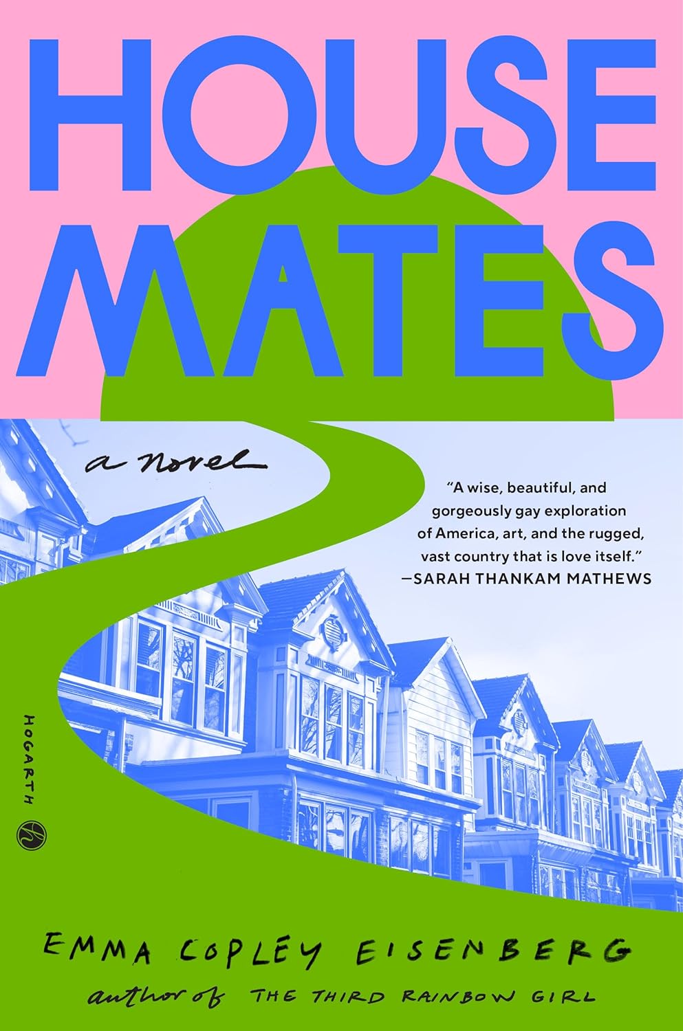 Housemates: A Novel - Emma Copley Eisenberg